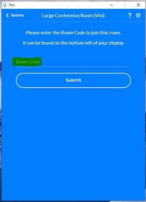 vivi screen with field to fill in room code that is highlighted, and button labeled submit